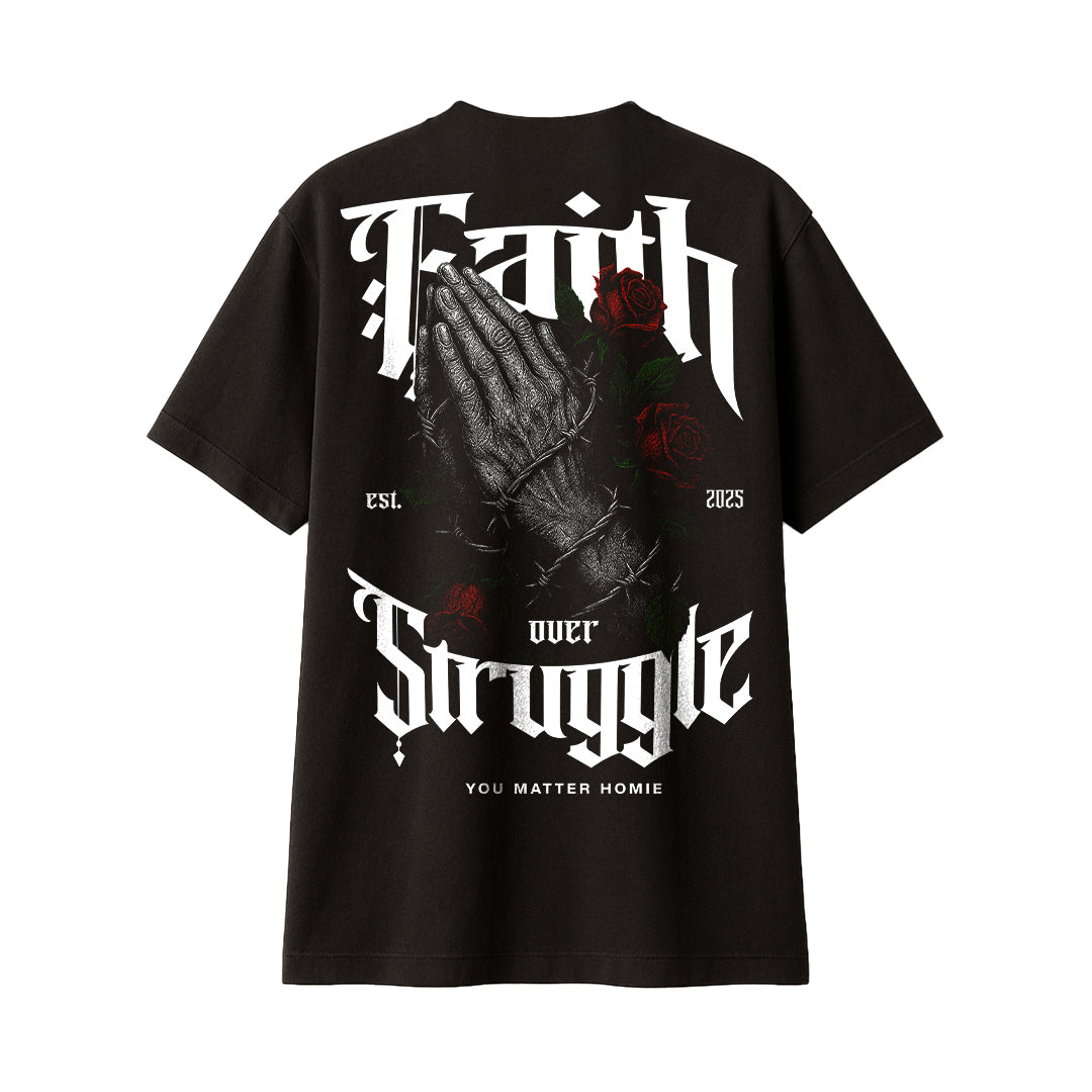 Faith Over Struggle Tee